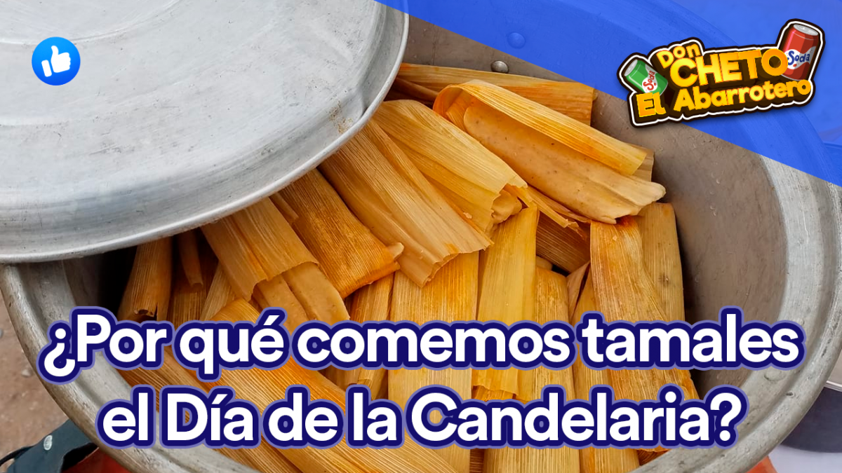 ¿Por qué comemos tamales en México el día de la Candelaria?