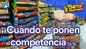 Tips para cuando le ponen competencia a tu tienda de abarrotes