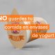 No-guardes-tu-comida-en-envases-de-yogurt
